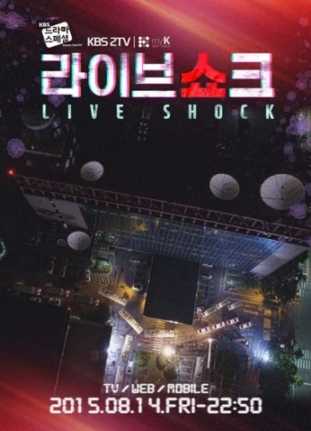 Live Shock دراما خاصة