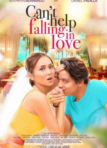 فيلم Cant Help Falling In Love الفلبيني 2017